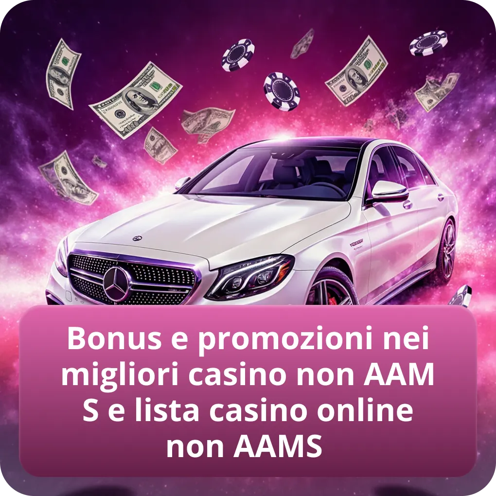 Bonus e promozioni nei migliori casino non AAMS e lista casino online non AAMS